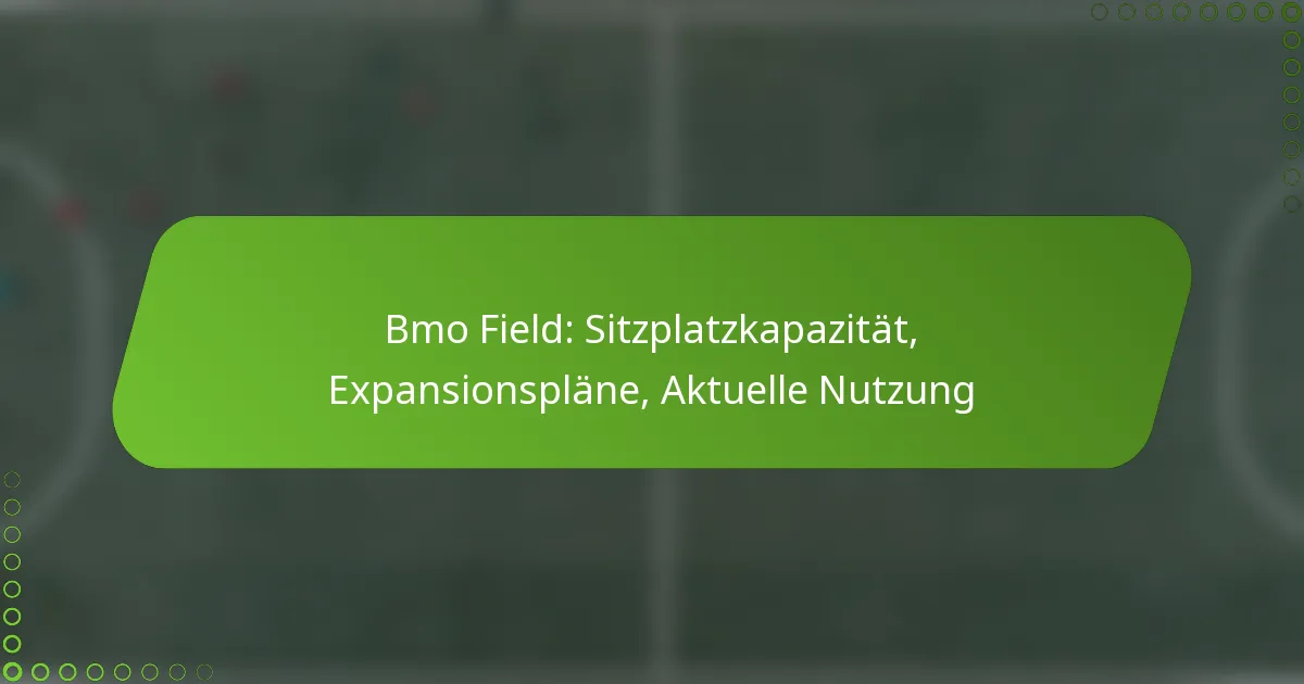 Bmo Field: Sitzplatzkapazität, Expansionspläne, Aktuelle Nutzung