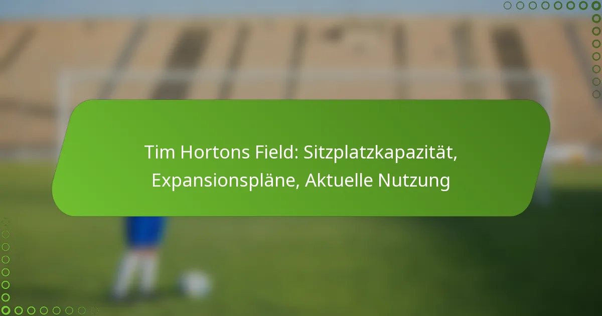 Tim Hortons Field: Sitzplatzkapazität, Expansionspläne, Aktuelle Nutzung